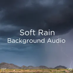 !!!" Soft Rain Background Audio  "!!!