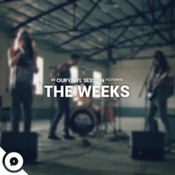 The Weeks (OurVinyl Sessions)