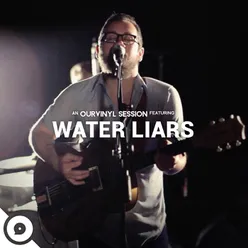 OurVinyl Sessions | Water Liars