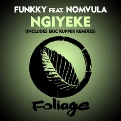 Ngiyeke ((Includes Eric Kupper Remixes))