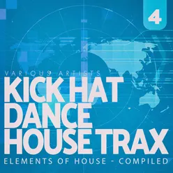 Kick, Hat, Dance: House Trax, Vol. 4