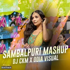 Sambalpuri Mashup (DJ CKM x Odia Visual Remix)