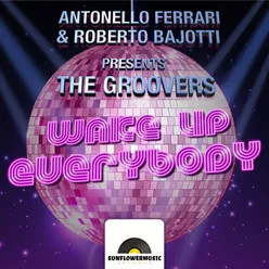 Wake Up Everybody Antonello Ferrari &amp; Roberto Bajotti Club Mix