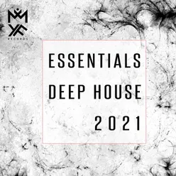 Essentials Deep House 2021