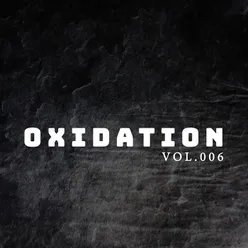 Oxidation, Vol. 006