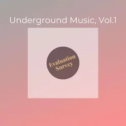 Underground Music, Vol. 1