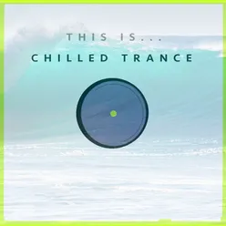 This Is... Chilled Trance