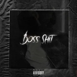 Boss Shit