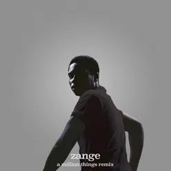 zange A Million Things Remix