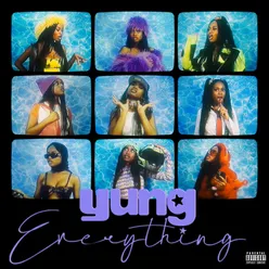 Yung Everything