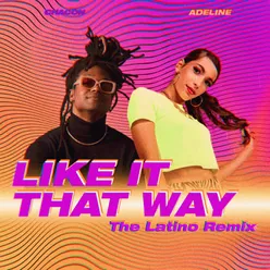 Like It That Way (Latino Remix)