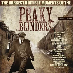 The Darkest, Dirtiest Moments Of The Peaky Blinders