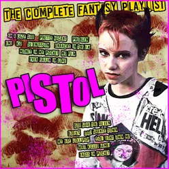 Pistol - The Complete Fantasy Playlist