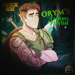 Critical Role - Orym's Fantasy Playlist