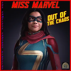 Miss Marvel Out Of The Chaos - The Complete Fantasy Playlist