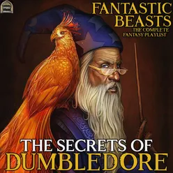 Fantastic Beasts The Secrets Of Dumbledore - The Complete Fantasy Playlist