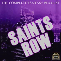 Saints Row - The Complete Fantasy Playlist