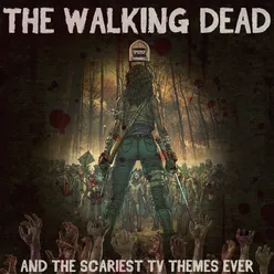 The Walking Dead And The Scariest TV Themes Ever