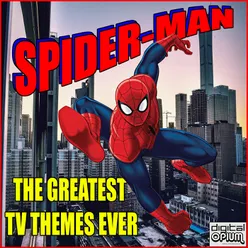 The Greatest TV Themes Ever - Spider-Man