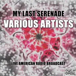 My Last Serenade (Live)