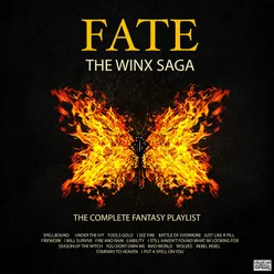 Fate: The Winx Saga - The Complete Fantasy Playlist