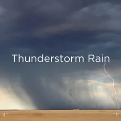 3D Thunderstorm Sounds For Sleep