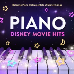 Piano Disney Movie Hits : Relaxing Piano Instrumentals of Disney Songs