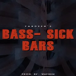 Fardeen's Bass-Sick Bars