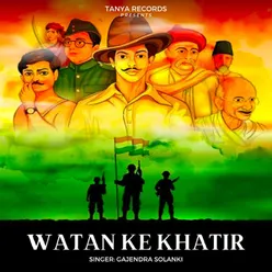 Watan Ke Khatir