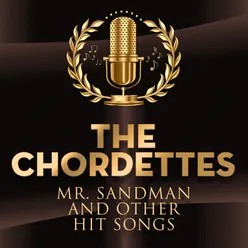 Mr. Sandman and other Hit Songs