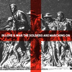 In Love &amp; War the Soldiers Are Marching On
