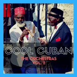 Cool Cuban: The Orchestras (Volume 2)