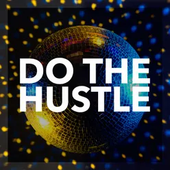 Do the Hustle