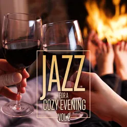 Jazz for a Cozy Evening (Vol. 2)