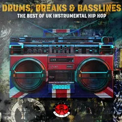 Drums, Breaks &amp; Basslines - The Best of U.K. Instrumental Hip Hop