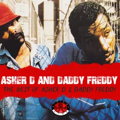 The Best of Asher D &amp; Daddy Freddy