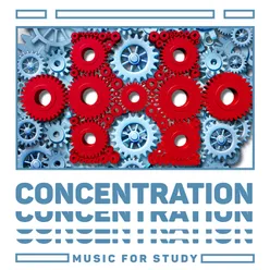 Concentration Music for Study (Peaceful Tons for Brain Activity and Relaxation)