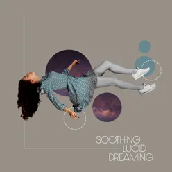 Soothing Lucid Dreaming - Pure Sounds for Clear and Calm Dreaming