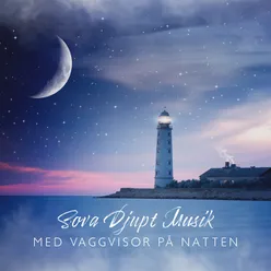 Sova Djupt Musik med Vaggvisor på Natten (Mindfulness-Träning Hjälper Barnen att Sova Bättre)