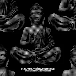 Mantra thérapeutique dans un temple bouddhiste (Méditation tibétaine, Pistes zen relaxantes, Immersion dans vos pensées)
