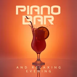 Piano Bar and Relaxing Evening Jazz Music (Friday Night with Positive Mood (Rhythm and Blues))