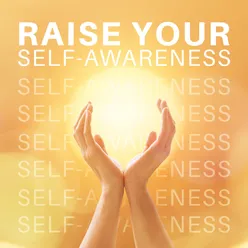 Raise Your Self-Awareness