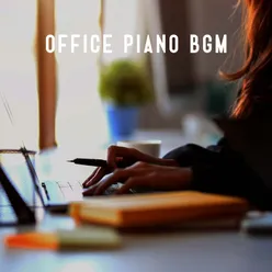 Office Piano BGM (Instrumental Jazz with a Professional Vibe for Work and Concentration)