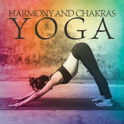 Harmony and Chakras (Yoga for Beginners, Free Your Mind and Relax Yourself, Healing Sleep Music)