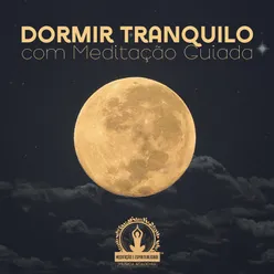 Dormir Tranquilo com Meditação Guiada