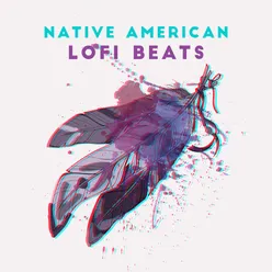 Native American Lofi Beats