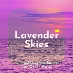 Lavender Skies (Tranquil Sleep Meditation with Ocean Waves)