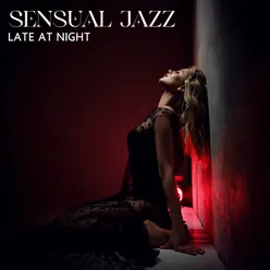 Smooth Jazz Instrumentals for Erotic Nights