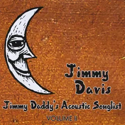 Jimmy Daddy's Acoustic Songlist, Vol. II