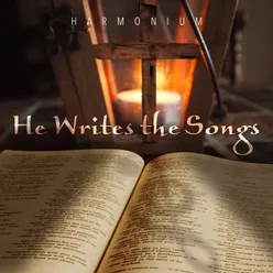 He Writes the Songs